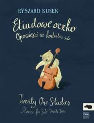 Ryszard Kusek: Twenty One Studies: Kontrabass Solo