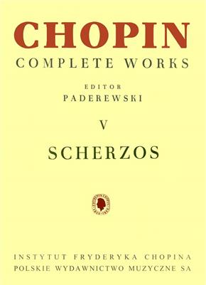 Frédéric Chopin: Complete Works V: Scherzos: Klavier Solo