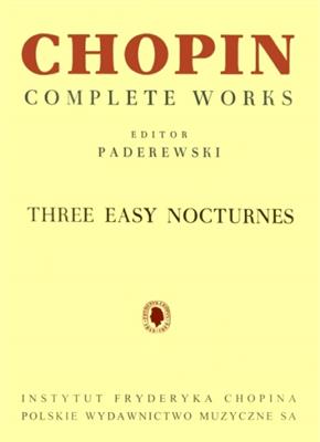 Frédéric Chopin: Three Easy Nocturnes From Complete Works Volume 7: Klavier Solo