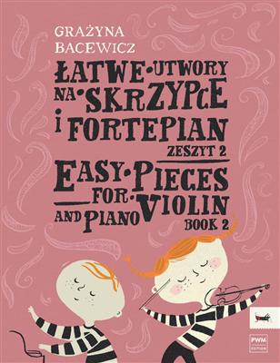 Grazyna Bacewicz: Easy Pieces Book 2: Violine mit Begleitung