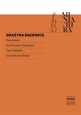 Grazyna Bacewicz: Two Obereks: Violine mit Begleitung