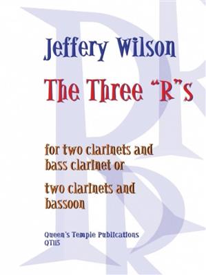 Wilson: Three R S: Klarinette Ensemble