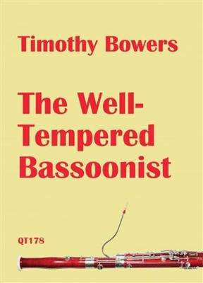 Timothy Bowers: The Well-Tempered Bassoonist: Fagott Solo
