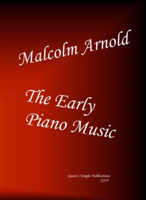 Malcolm Arnold: Early Piano Music,The: Klavier Solo