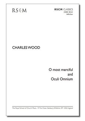 Charles Wood: O Most Merciful and Oculi Omnium: Gemischter Chor mit Begleitung