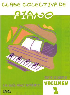 Clase Colectiva de Piano, Grado Elemental, Vol. 2