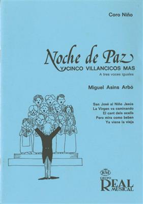 Miguel Asins Arbo: Noche de Paz y Cinco Villancicos Más: Gemischter Chor mit Begleitung