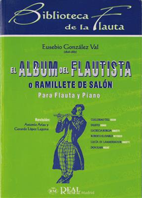 Eusebio Gonzalez Val: El Album Del Flautista O Ramillete De Salón: Flöte mit Begleitung