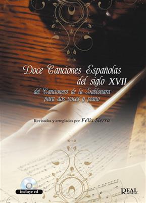 Doce Canciones Españolas del Siglo XVII: (Arr. Félix Sierra): Gesang mit Klavier