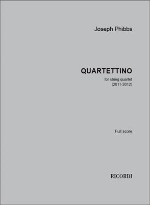 Joseph Phibbs: Quartettino: Streichquartett
