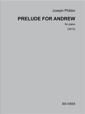 Joseph Phibbs: Prelude for Andrew: Klavier Solo
