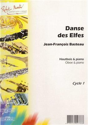 Jean Francois Basteau: Danse des Elfes: Oboe mit Begleitung