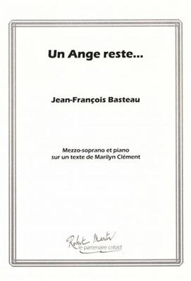 Jean Francois Basteau: Un Ange Reste: Gesang mit Klavier