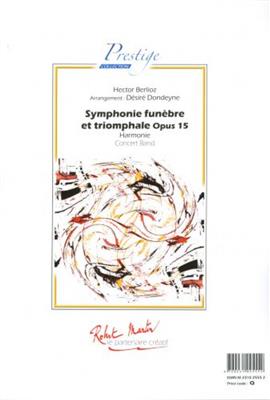 Hector Berlioz: Symphonie Funèbre et Triomphale: (Arr. Désiré Dondeyne): Gemischter Chor mit Ensemble