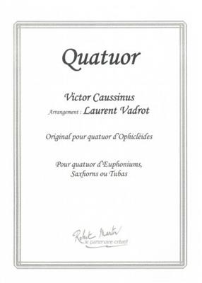 Victor Caussinus: Quatuor: (Arr. Laurent Vadrot): Bariton oder Euphonium mit Begleitung