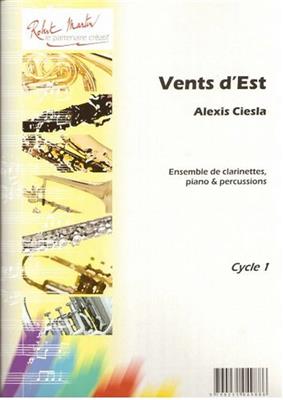 Alexis Ciesla: Vents d'Est Clarinette: Klarinette Ensemble