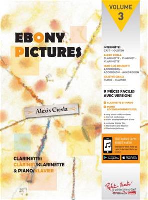 Alexis Ciesla: Ebony Pictures Volume 3: Klarinette mit Begleitung