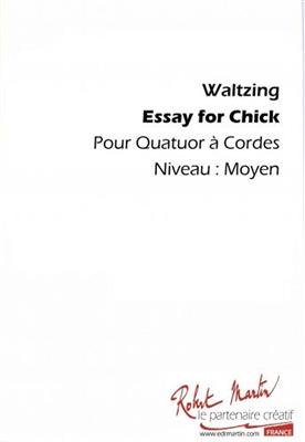 Essay For Chick: Streichquartett