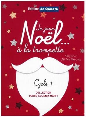 Jérôme Naulais: Je Joue Noel Au Trompette: Trompete mit Begleitung