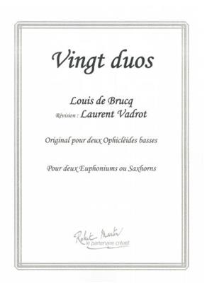 Louis Brucq: Vingt Duos: (Arr. Laurent Vadrot): Bariton oder Euphonium Ensemble