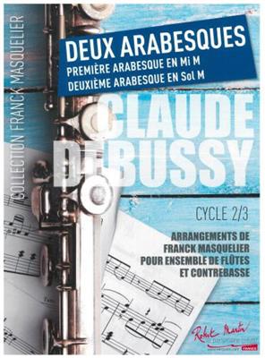 Claude Debussy: Deux Arabesques: (Arr. Franck Masquelier): Flöte Ensemble