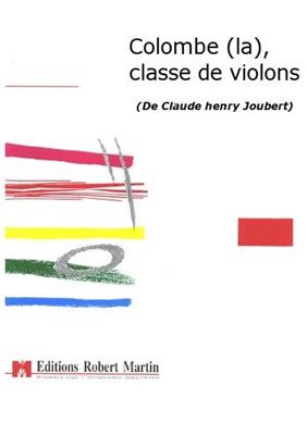 Claude-Henry Joubert: La Colombe: Gemischter Chor mit Ensemble