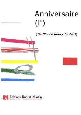 Claude-Henry Joubert: L'Anniversaire: Gemischter Chor mit Ensemble