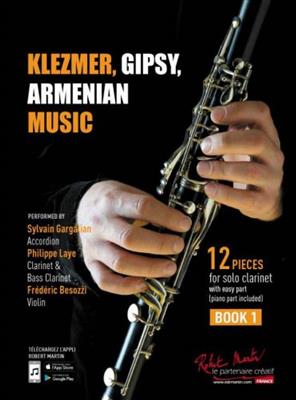 Philippe Laye: Klezmer, Gipsy, Armenian Music Clarinette Book 1: Klarinette Solo