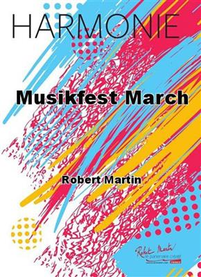 Robert Martin: Musikfest March: Orchester mit Solo