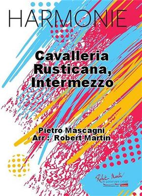 Pietro Mascagni: Cavalleria Rusticana: Blasorchester