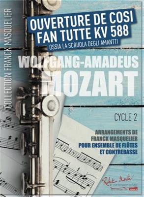 Wolfgang Amadeus Mozart: Ouverture De Cosi Fan Tutti Kv 588: (Arr. Franck Masquelier): Flöte Ensemble