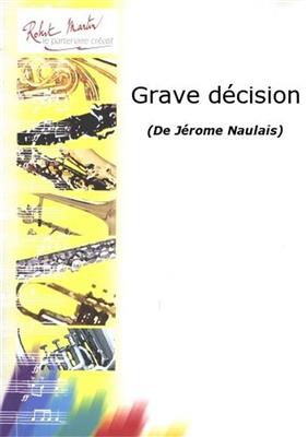 Jérôme Naulais: Grave Décision: Kontrabass mit Begleitung