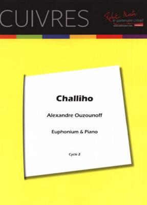 Alexandre Ouzounoff: Challiho: Bariton oder Euphonium mit Begleitung