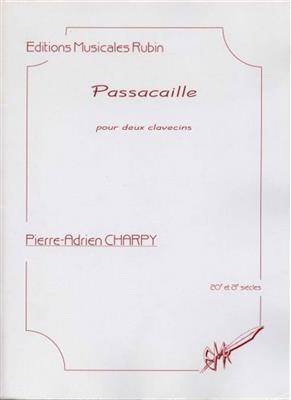 Pierre-Adrien Charpy: Passacaille pour Deux Clavecins: Cembalo