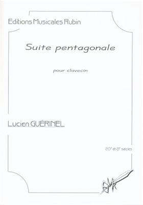 Lucien Guerinel: Suite Pentagonale pour Clavecin: Cembalo