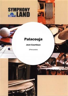 Jean Courtioux: Palacouja: Percussion Ensemble