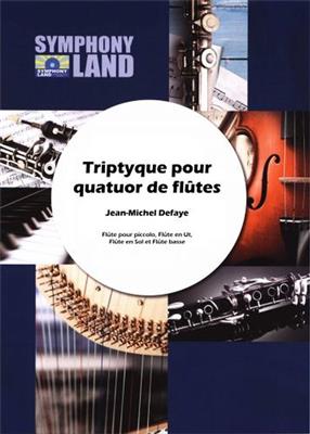 Jean-Michel Defaye: Triptique pour quatuor de flutes: Flöte Ensemble