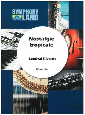 Silvestre Lourival: Nostalgie Tropicale: Flöte Solo