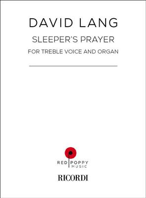 David Lang: Sleeper's Prayer: Gesang mit Klavier