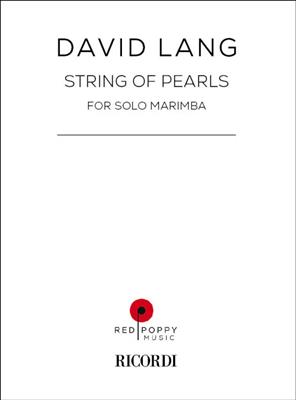 David Lang: String Of Pearls: Marimba