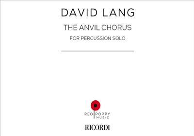 David Lang: The Anvil Chorus: Sonstige Percussion