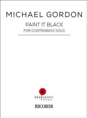 Michael Gordon: Paint It Black: Kontrabass Solo