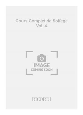 Cours Complet de Solfege Vol. 4