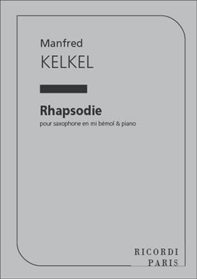 Manfred Kelkel: Rhapsodie Saxophone Et Piano: Saxophon