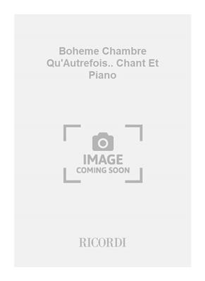 Giacomo Puccini: Boheme Chambre Qu'Autrefois.. Chant Et Piano: Gesang mit Klavier