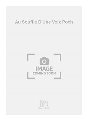 Yves Prin: Au Souffle D'Une Voix Poch: Gesang mit sonstiger Begleitung