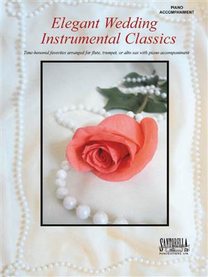 Elegant Wedding Instrumental Classics: Klavier Solo