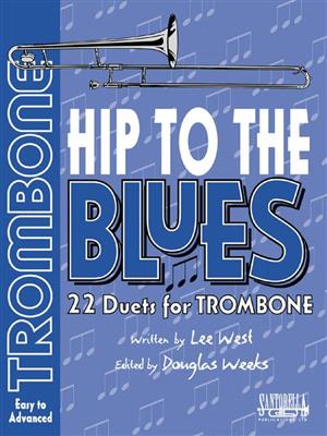 Hip To The Blues: Posaune Duett