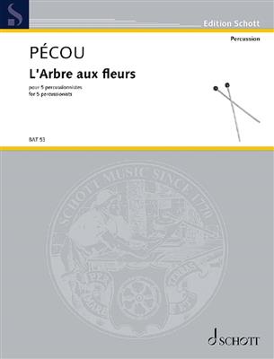 Thierry Pécou: L'Arbre aux fleurs: Percussion Ensemble