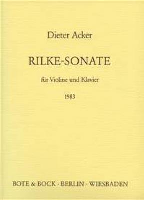 Dieter Acker: Rilke-Sonate: Violine mit Begleitung
